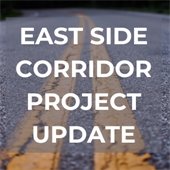 East side corridor project update 
