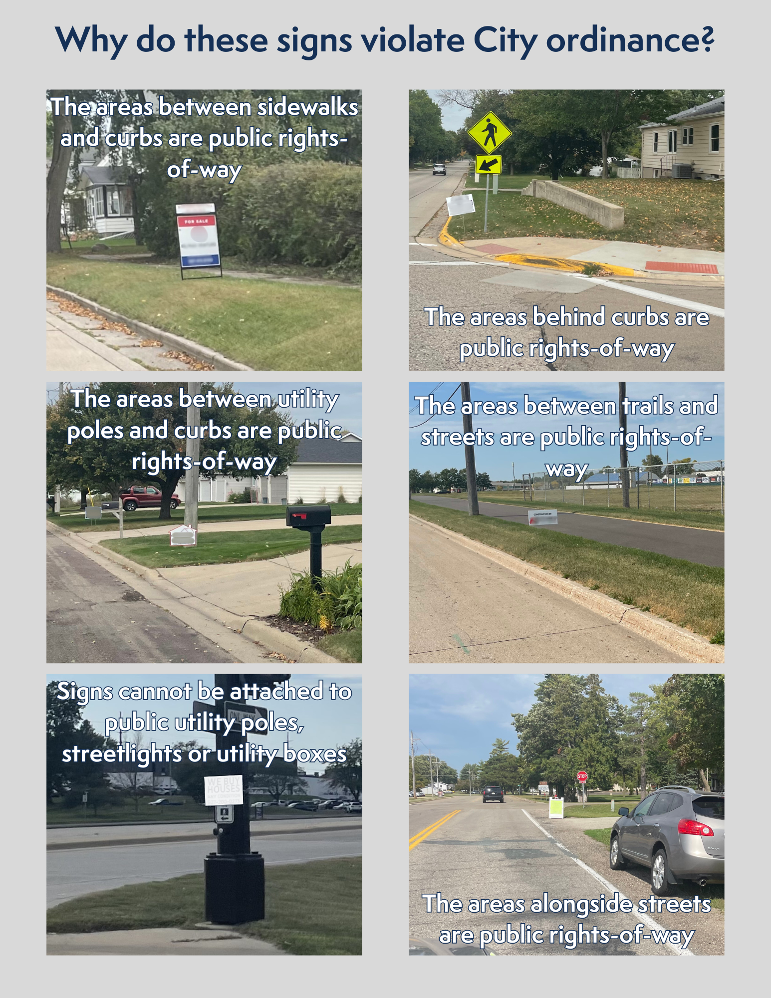 Why are these signs placed in areas that violate City ordinance