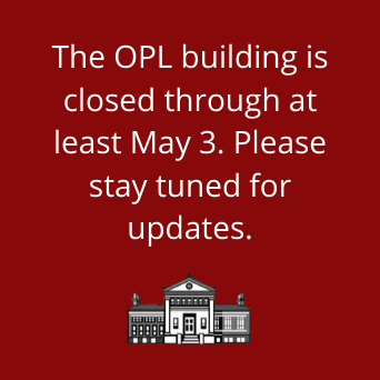 OPL Closed through at least May 3