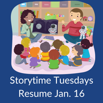 Storytime Tuesdays Resume Jan 16